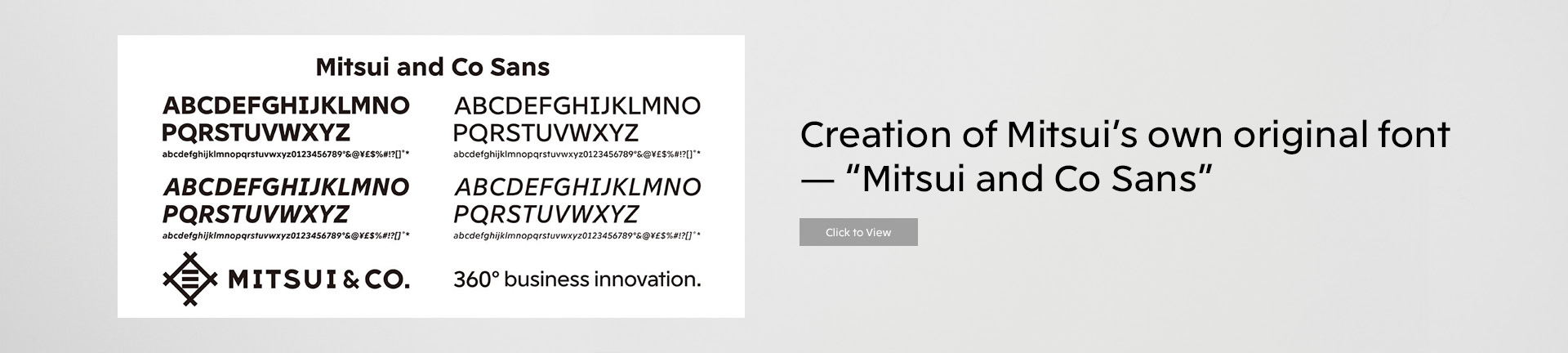 Creation of Mitsui’s own original font <br>— “Mitsui and Co Sans”