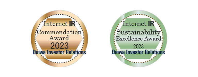 Daiwa Investor Relations "Internet IR Award" Excellence Award, and Sustainability Category Grand Prize